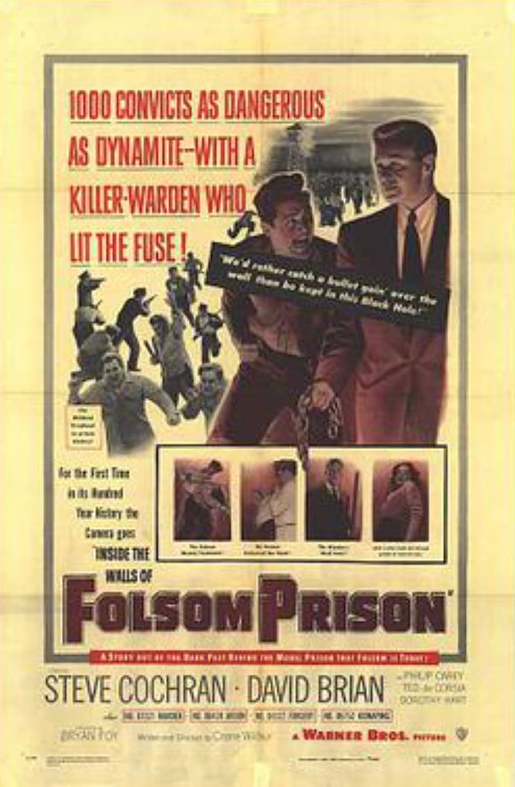 inside the walls of folsom prison - 1000 Convicts As Dangerous As DynamiteWith A Killer Warden Who Lit The Fuse! well then be kept in this Black Nele for the First Ti ints and Tear Nitry the Inside The Walls Of Folsom Prison Steve Cochran David Brian Emic